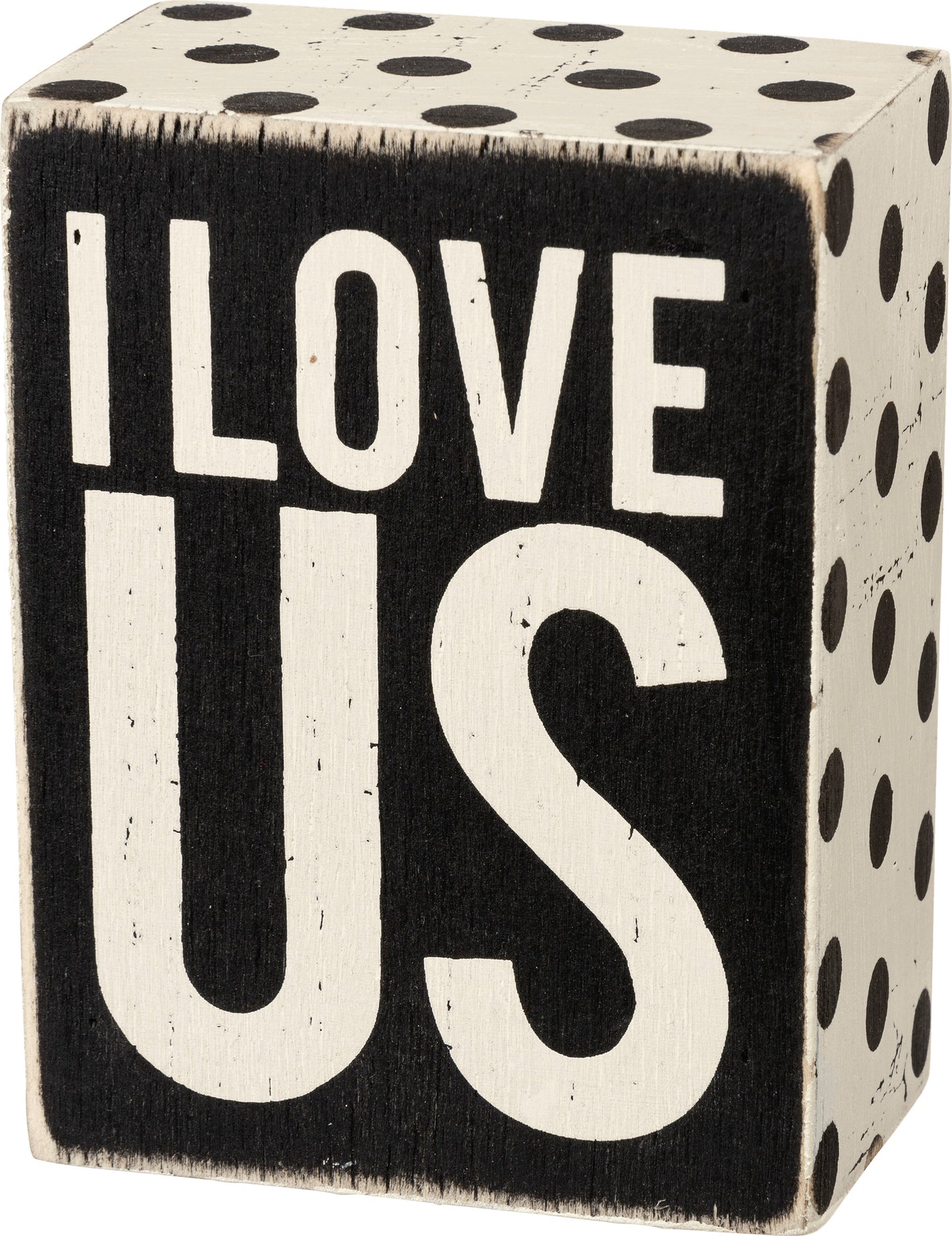 Primitives Box Sign - I Love Us
