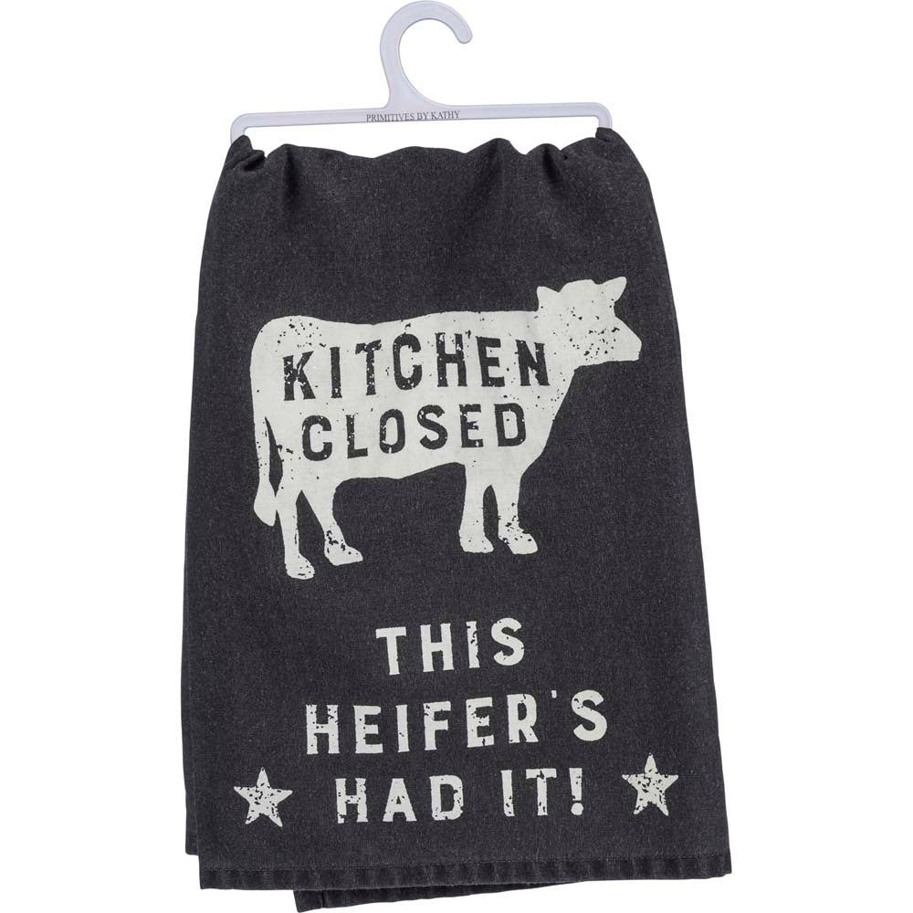 Primitives Dish Towel - Kitchen Closed, This Heifer's Had It