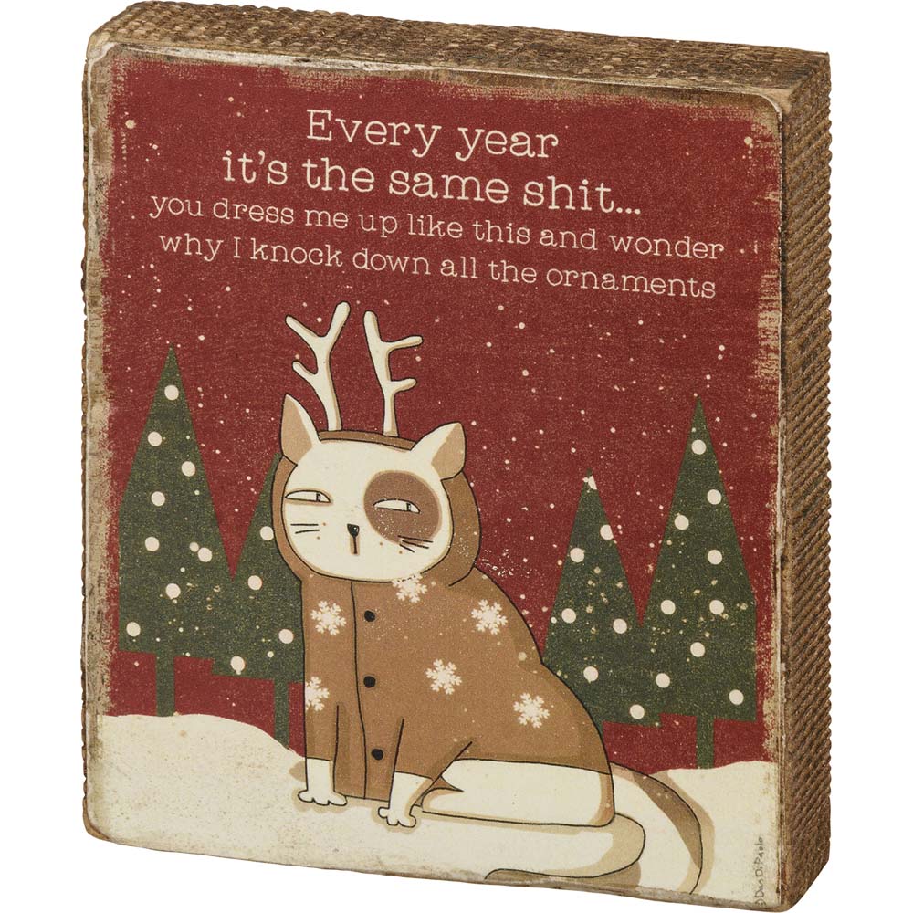 Primitives Block Sign - Why I Knock Down All The Ornaments Cat