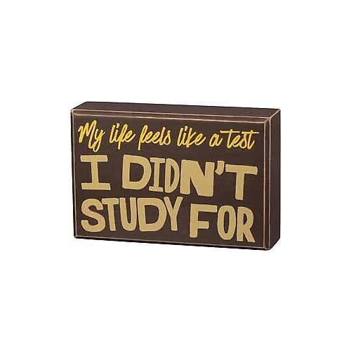 Primitives Life Test Box Sign