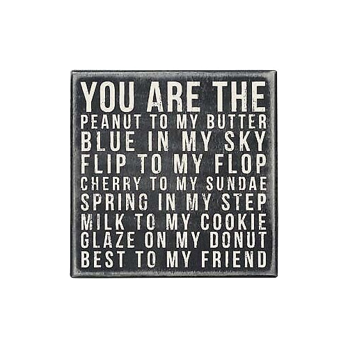 Primitives You Are Peanut Box Sign