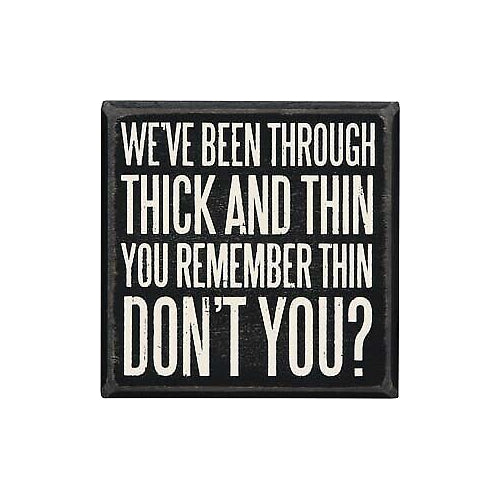 Primitives Thick and Thin Box Sign