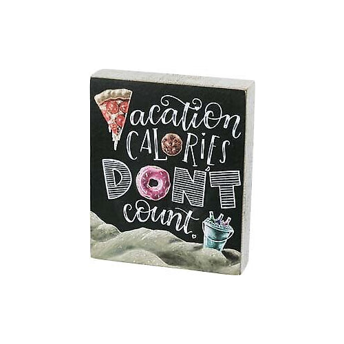 Primitives Vacation Calories Box Sign