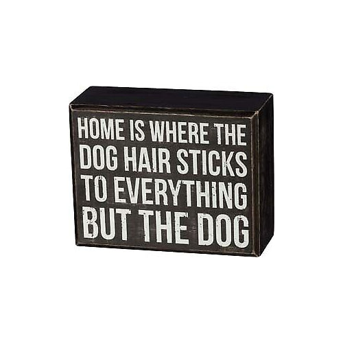 Primitives Dog Hair Box Sign