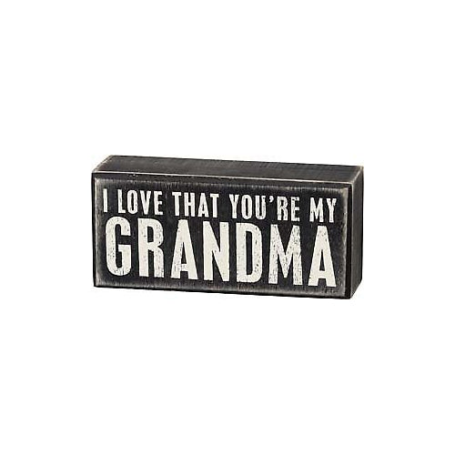 Primitives Box Sign - You're My Grandma