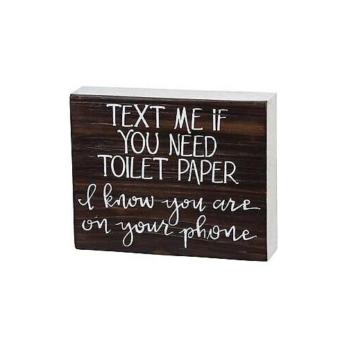 Primitives Box Sign - I Know You Are On Your Phone