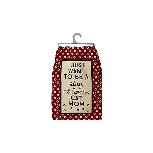 Primitives Dish Towel - I Want To Be A Stay At Home Cat Mom