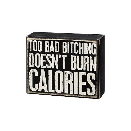 Primitives Box Sign - Burn Calories
