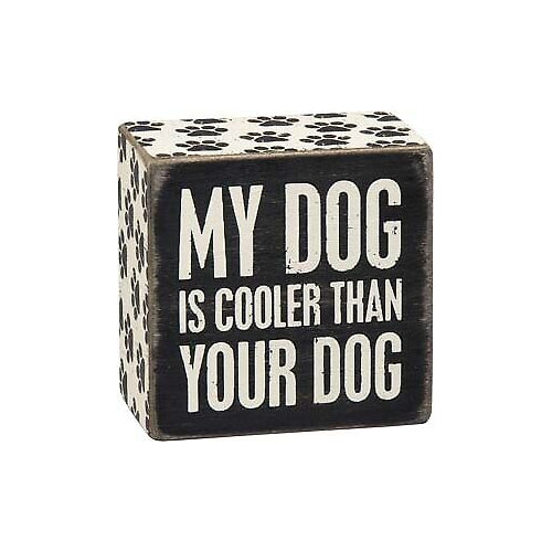 Primitives Box Sign - Dog Cooler