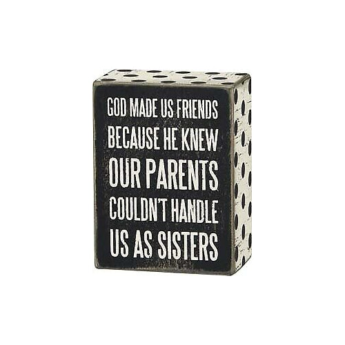 Primitives Box Sign - God Made Us