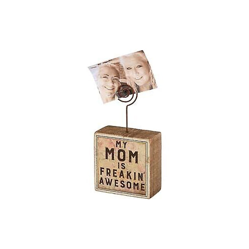 Primitives Photo Block - My Mom Is Freakin' Awesome