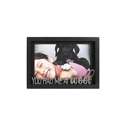 Malden 4x6 Had Me at Woof Frame