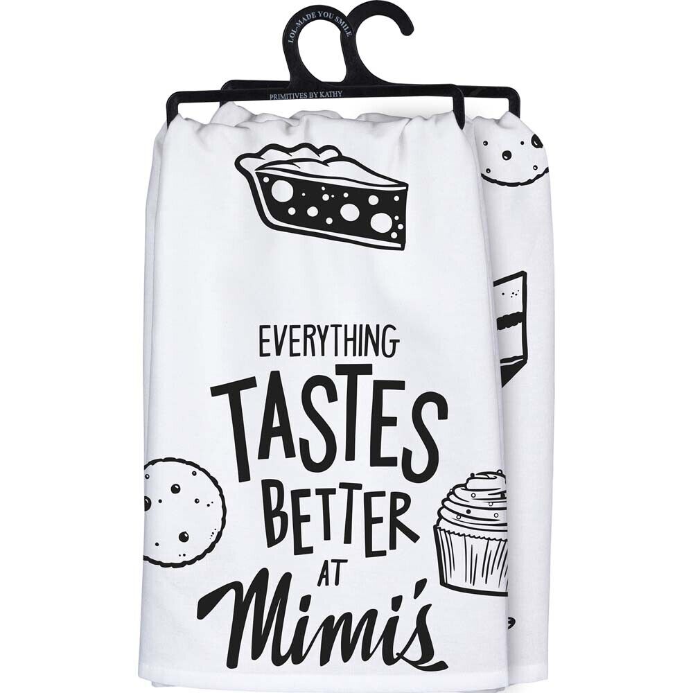 Primitives Kitchen Towel - Everything Tastes Better At Mimi's