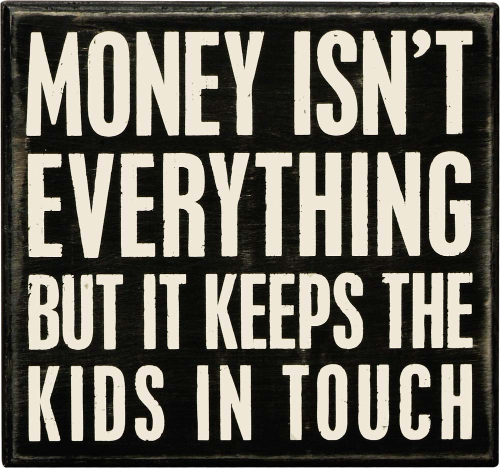Primitives Money Isn't Box Sign