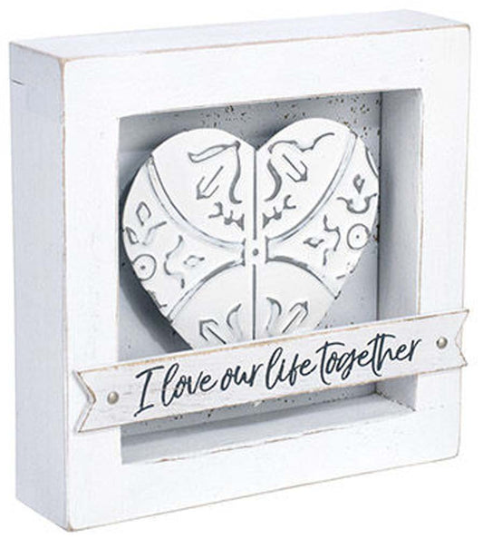 Malden Love Our Life Together 4x4 Sign