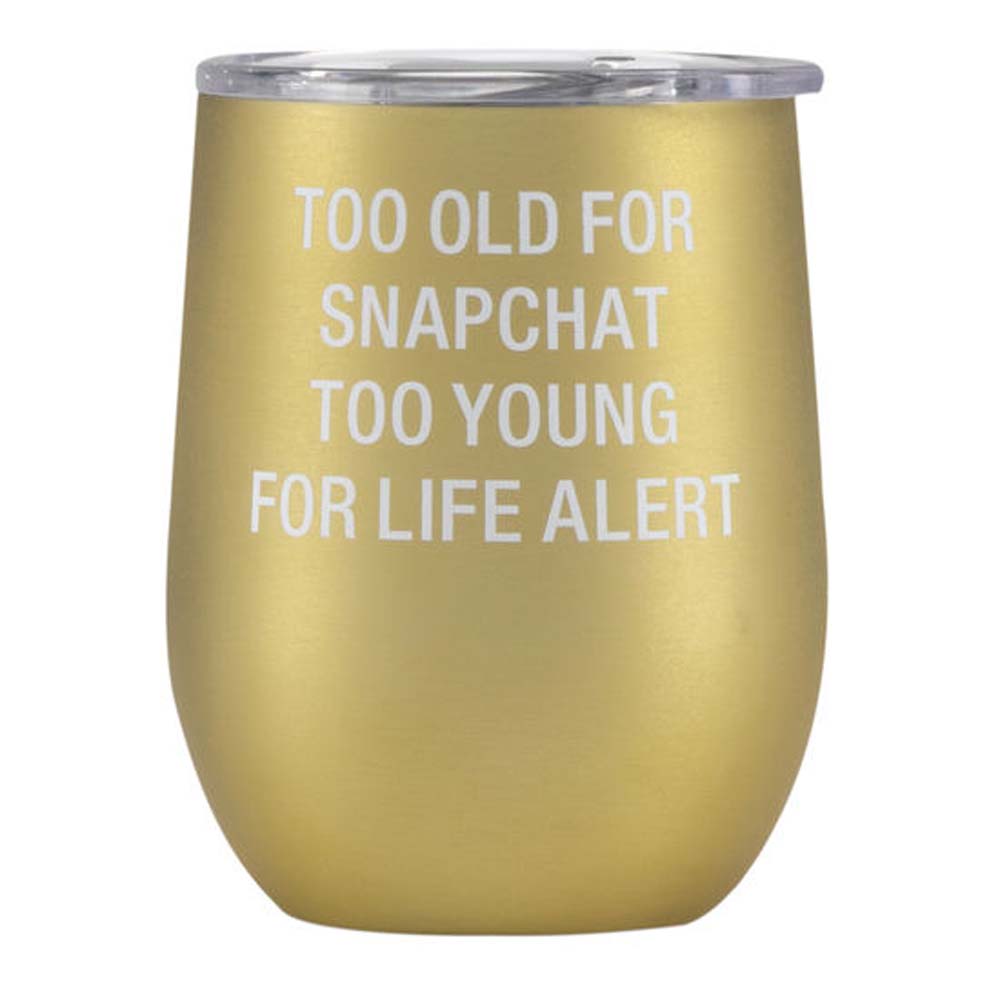 About Face Designs Too Old Thermal Wine Tumbler
