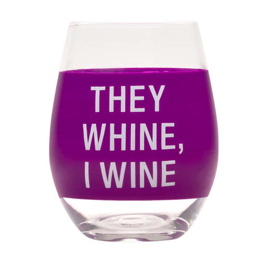 About Face Designs Wine Glass-They Whine Wine Glass