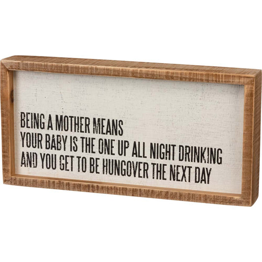 Primitives Inset Box Sign - Being A Mother Means
