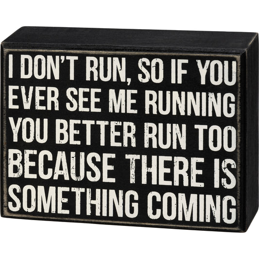 Primitives Box Sign - Something Coming