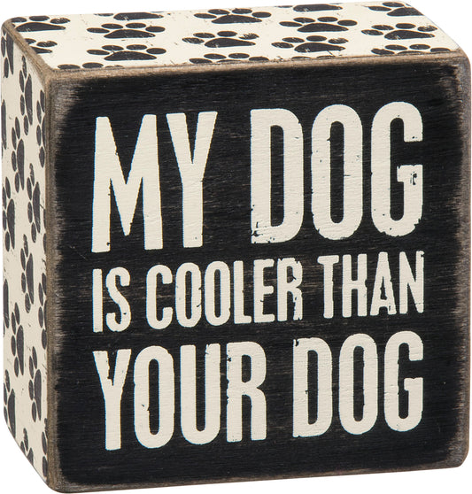 Primitives Box Sign - Dog Cooler