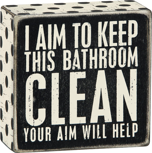 Primitives Box Sign - Aim Will Help