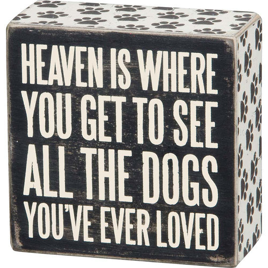 Primitives Box Sign - All The Dogs