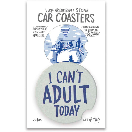 Primitives Car Coasters - I Can't Adult Today