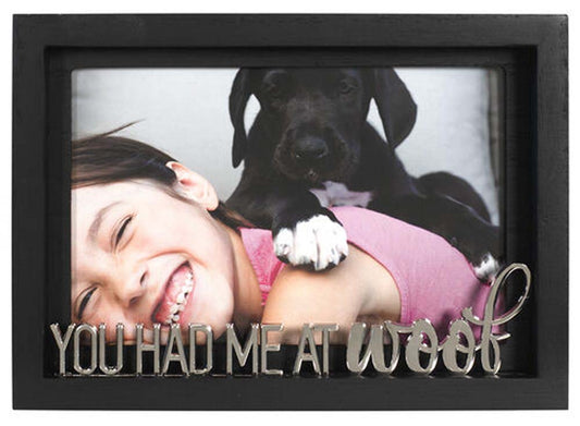 Malden 4x6 Had Me at Woof Frame