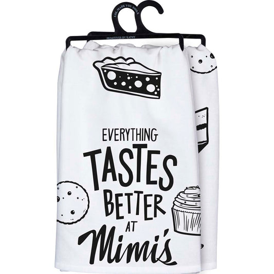 Primitives Kitchen Towel - Everything Tastes Better At Mimi's