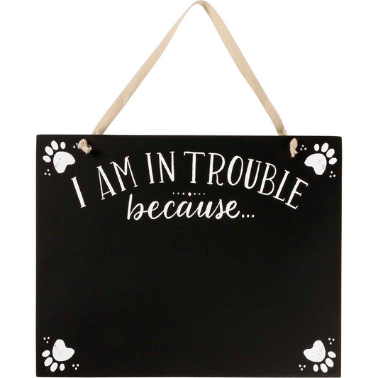 Primitives Hanging Decor - I Am In Trouble Because