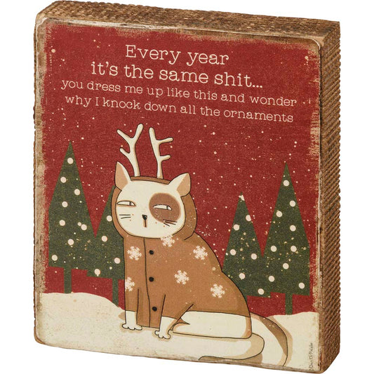 Primitives Block Sign - Why I Knock Down All The Ornaments Cat