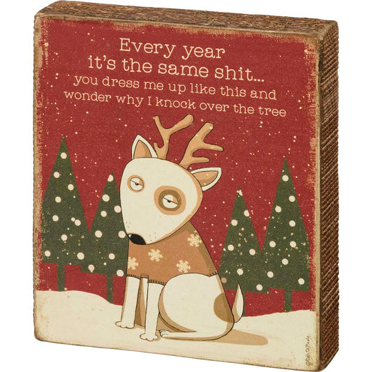 Primitives Block Sign - Why I Knock Down All The Ornaments Dog