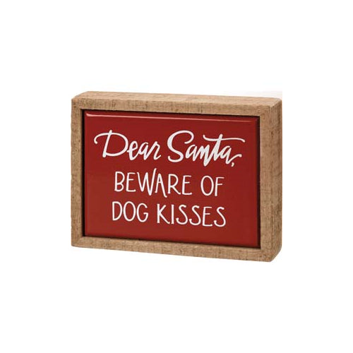 Primitives Box Sign Mini - Dear Santa Beware Of Dog Kisses
