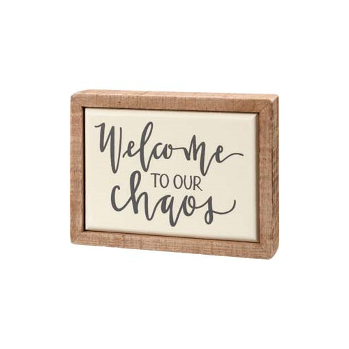 Primitives Box Sign Mini - Welcome To Our Chaos