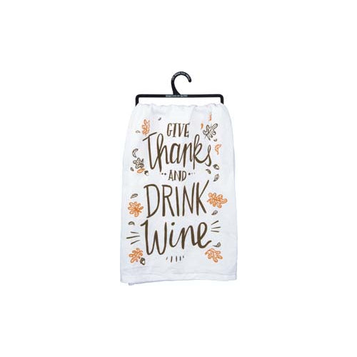 Primitives Kitchen Towel - Give Thanks And Drink Wine