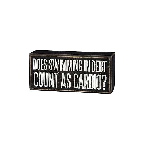 Primitives Swimming In Debt Box Sign