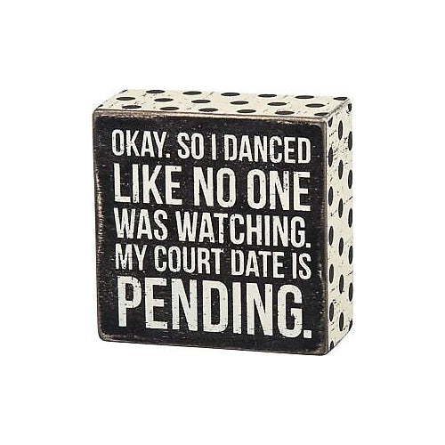 Primitives Box Sign - I Danced