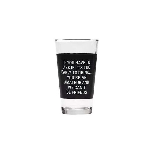 About Face Designs You're An Amateur Pint Glass