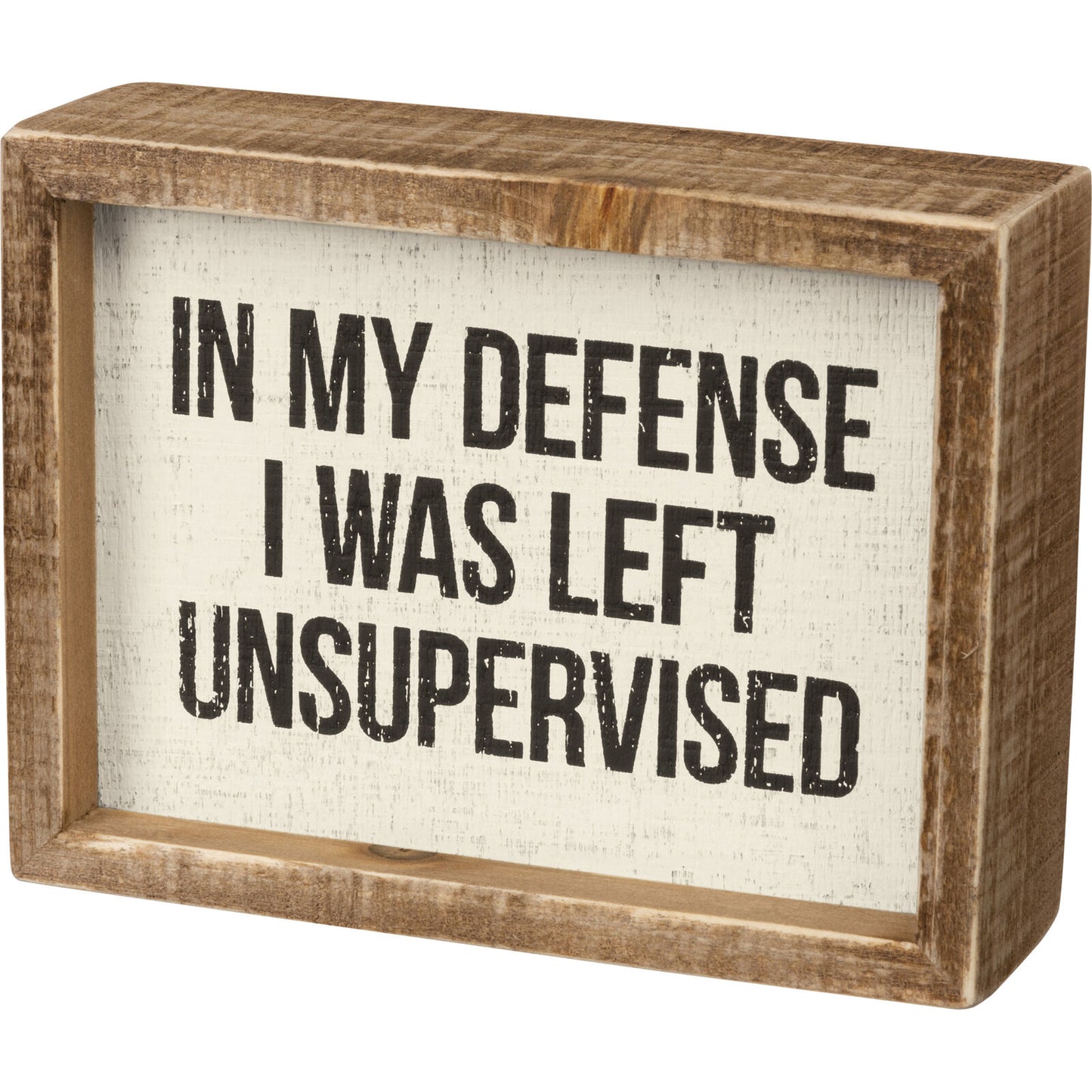 Primitives Inset Box Sign - I Was Left Unsupervised