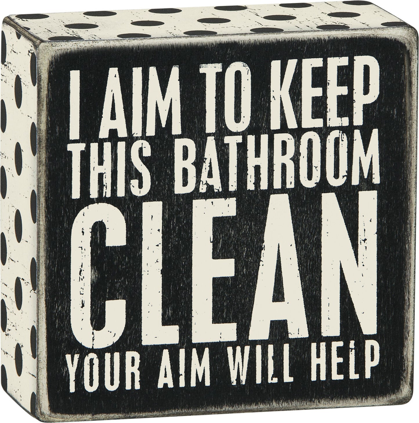 Primitives Box Sign - Aim Will Help