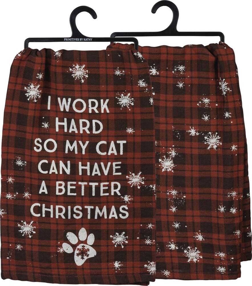 Primitives Kitchen Towel - Work Hard So Cat Better Christmas