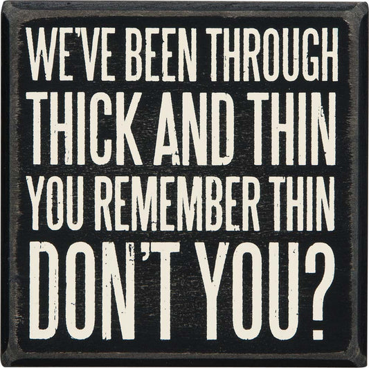 Primitives Thick and Thin Box Sign